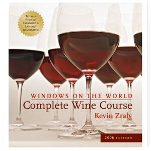 Kevin Zraly Windows on the World Complete Wine Course: 2006 Edition Hardcover